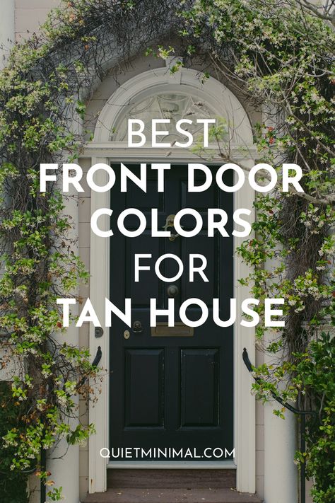 Door Colors For Tan House, Cream Colored Houses, Brick House Front Door Colors, House Doors Colors, Entry Door Colors, Exterior Front Door Colors, Brown Front Doors, Garage Door Colors, Best Front Door Colors