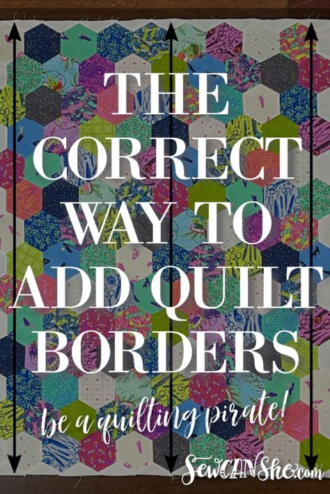 Quilt Border Measurements, How To Add Quilt Borders, Measuring For Quilt Borders, Quilt Border Tutorial, Jelly Roll Quilt Borders Ideas, Multiple Quilt Borders, Quilt Trim Ideas, How To Sew A Border On A Quilt, Hexagon Quilt Borders