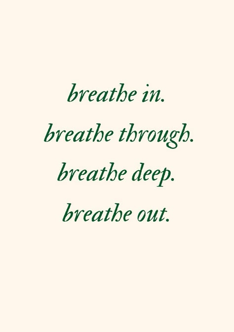 "breathe in breathe through breathe deep breathe out" in forest green IM Fell font against a cream background. Taylor Swift Breathe In Breathe Through, Breathe In Breathe Deep Taylor Swift, Breath In Breath Through Breath Deep Breath Out Taylor Swift, Breathe In Breathe Through Breathe Deep, Deep Breath Aesthetic, Deep Breathing Aesthetic, Breathe In Breathe Through Breathe Deep Breathe Out Taylor Swift, Breath In Breath Out Tattoo, Labyrinth Tattoo Taylor Swift