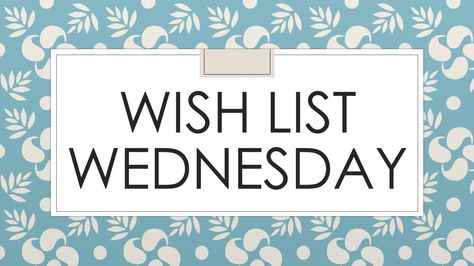 Wish List Wednesday, Wednesday Wishes, Facebook Party, After 3, I Am Trying, Financial Services, Get Better, Let's Talk, Banking