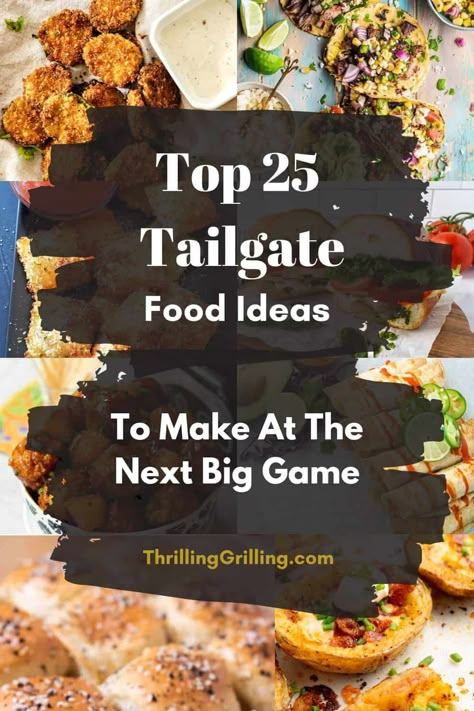 Tailgate Foods Football, Best Tailgating Recipes, Football Tailgate Food Themes, Best Food For Tailgating, Best Tailgating Desserts, Talegate Food Tailgating, Football Cookout Food, Hockey Tailgate Ideas, Tailgate Main Dish