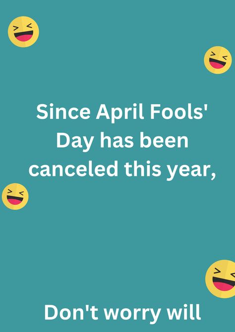 Funny joke about teasing friend on April Fools' Day, on blue background. The image has text and emoticons. April Fools Day Image, Jokes For Friends, April Fools Day Jokes, April Fools Joke, Jokes Images, Caption For Friends, Fools Day, Friends Image, April Fools Day