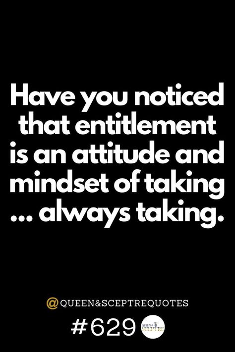 #entitlement #motivationalquotes #spiritualinspiration #morningmotivation #wintoday #holiness #biblemotivation #fightmotivation #winmotivation The Way You Speak To People Quotes, Quotes About Entitlement, Entitlement Quotes, God's Daughter, Quotes Work, Unique Quotes, Bible Motivation, Heart Quotes Feelings