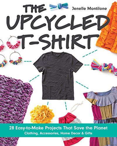 #earthday The Upcycled T-Shirt: 28 Easy-to-Make Projects That Save the Planet - Clothing, Accessories, Home Decor & Gifts - Kindle edition by Jenelle Montilone. Crafts, Hobbies & Home Kindle eBooks @ Amazon.com. Planet Clothing, Sew Mama Sew, Upcycle Shirt, Upcycle Tshirt, Recycled T Shirts, Easy Craft Projects, Holiday Stockings, Home Decor Gifts, Shirt Quilt