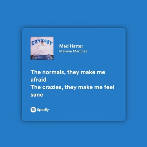 Mad Hatter Lyrics, Mad Hatter Melanie, Melanie Martinez Lyrics, Story Lyrics, Earth Girl, Wave To Earth, Song Lyric Quotes, Song Lyric, Spotify Playlist