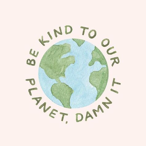 amy zhang creative | be kind to our planet illustration | earth day illustration | earth day slogan No Planet B, Save The Earth, Collage Wall, Save The Planet, Of The Earth, Earth Day, Sustainable Living, Go Green, Our Planet