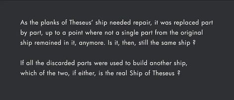 Ship of Theseus. The Theseus paradox questions the idea… | by Akash Gadiya | Reflections | Medium Paradox Questions, Ship Of Theseus, Writers And Poets, Inside Job, The Other Half, Other Half, General Store, Super Heroes, Poets