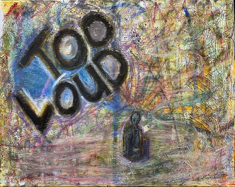 #art #mentalhealth #aesthetic #expressionism My Brain Is Too Loud, Loud Mind Art, Too Loud, Art Diary, Expressionism Art, My Brain, Me Core, Brain, Hobbies