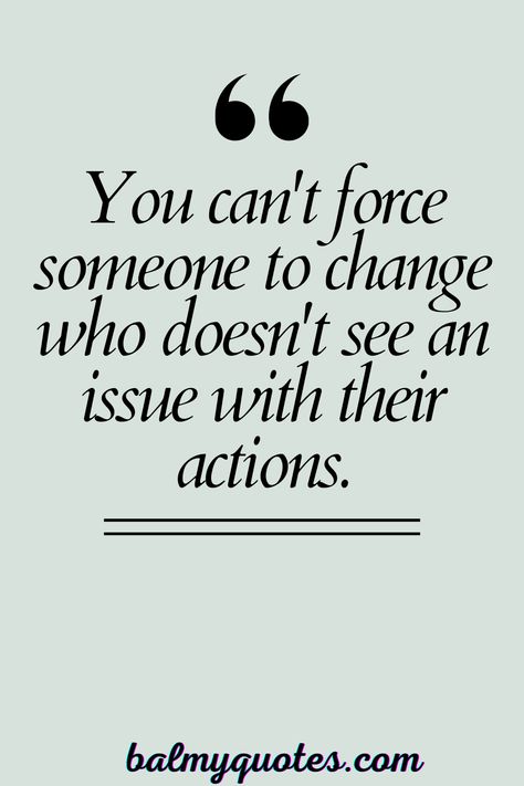 Explore timeless quotes about people who never change. #quotesonsomepeopleneverchange #changequotes You Will Never Change Quotes, Hes Never Gonna Change Quotes, You Can’t Change People Quotes, Some People Never Change Quotes, Quotes About Change For The Better, Quotes About People Changing, People Never Change Quotes, Some People Never Change, Never Change Quotes