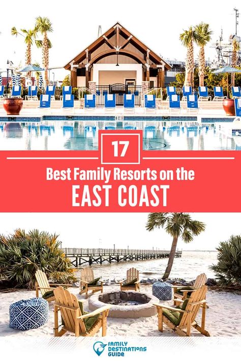 17 Best Family Resorts on the East Coast — All Ages Love! East Coast Family Vacation Ideas, Usa Family Vacation Ideas, East Coast Vacations, Best East Coast Vacations, East Coast Vacation Ideas, East Coast Beach Vacation, Best East Coast Beaches, Top Family Vacations, Family Vacations Usa