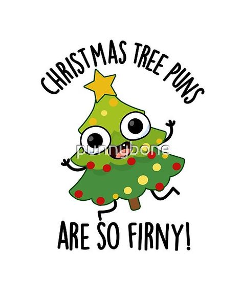 cute puns, funny puns, cute tree , tree pun , tree puns, tree cartoon, cute tree cartoon, funny tree cartoon, cute tree puns, funny tree puns, christmas tree cartoon, fir puns, fir cartoon, christmas puns , christmas cartoon , kids puns, humor, cute tr Christmas Tree Puns, Tree Puns, Christmas Tree Cartoon, Funny Christmas Songs, Puns Cute, Funny Tree, Kid Puns, Tree Cartoon, Space Christmas