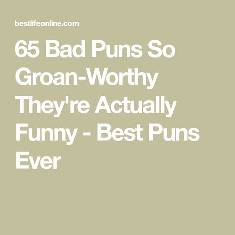 Dry Jokes Puns, Jokes That Are So Bad They Are Funny, Puns And Jokes, Funny Puns Jokes Hilarious, Funny Work Jokes Hilarious Humor, Pun Quotes Clever, Funny Pun Memes Hilarious, Work Puns Hilarious, Clever Jokes Puns Humor