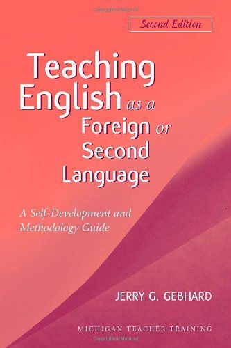 Teaching English as a Foreign or Second Language, Second Edition: A Teacher Self-Development and Methodology Guide (Michigan Teacher Training (Paperback)) English Speaking Book, Teaching Lessons Plans, Esl Teaching Resources, English Learning Books, English Teaching Materials, Teaching English Abroad, English Grammar Book, Teaching Esl, Esl Lessons