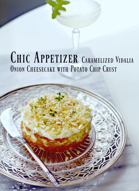 Cheesecake Appetizer, Onion Cake, Savory Cheesecake, Vidalia Onions, Potato Chip, Caramelized Onion, Cheesecake Bites, Perfect Appetizers, Cheesecake Recipe