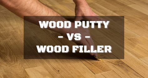 Complete Guide On Wood Putty vs Wood Filler | WoodworkingCarpenters and woodworkers need to fill ...  Read moreDifference Between Wood Putty And Wood Filler The post Difference Between Wood Putty And Wood Filler appeared first on Comprehensive Guides for Choosing Right Tools. Wood Fillers, Wood Repair, Wood Adhesive, Wood Putty, Wooden Items, Tools Hardware, Wood Filler, Exterior Wood, Linseed Oil