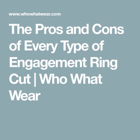 The Pros and Cons of Every Type of Engagement Ring Cut | Who What Wear Engagement Ring Cut, Engagement Rings 101, Types Of Diamond Cuts, Asscher Cut Engagement Rings, Morganite Engagement Ring Rose Gold, Pink Morganite Engagement Ring, Ring Cuts, Rose Gold Diamond Ring Engagement, Emerald Cut Engagement