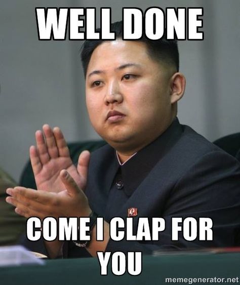 oh yes... well done Clapping Meme, Persecuted Church, Kim Jong Il, Kim Jong Un, So Funny, Top Funny, To Laugh, North Korea, Funny Me