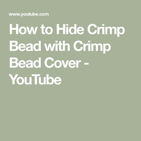 Crimp Bead Covers, Cover Youtube, Crimp Beads, My Jewelry, Crimping, My Jewellery, How To Use, Make It, Beaded Jewelry