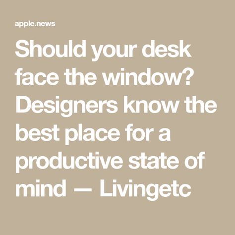 Should your desk face the window? Designers know the best place for a productive state of mind — Livingetc Mirrored Desk Decor, Corner Window Office Ideas, Home Office With Two Windows, Office With Windows Behind Desk, Desk In Front Of Large Window, Glass Top Desk Ideas Home Office, Computer In Front Of Window, Office Desk Window, Home Office Facing Window