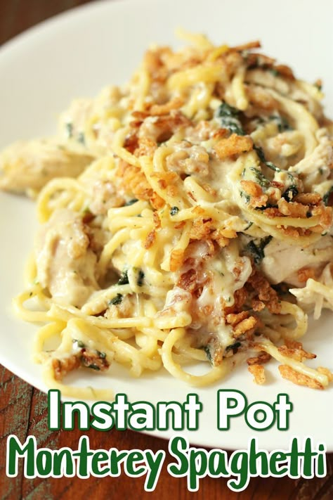 Instant Pot Monterey Spaghetti--creamy chicken spaghetti with lots of flavor from Monterey jack cheese, seasonings and french-fried onions. This recipe is going to instantly be a family favorite! Monterey Spaghetti, Instant Pot Pasta, Pressure Cooker Meals, Chicken Tetrazzini, Instant Pot Air Fryer, French Fried Onions, Instant Pot Meals, Instant Pot Dinner, Instant Pot Dinner Recipes