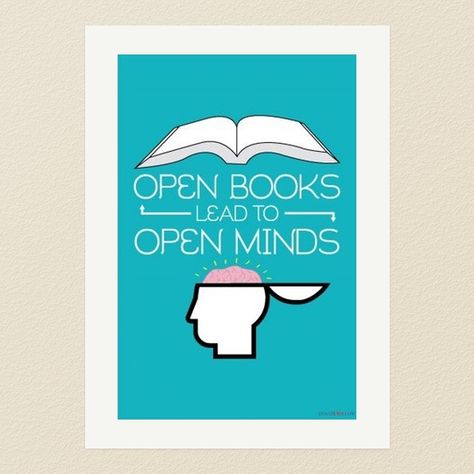 Open #books lead to open minds - a minimalist educational art print from Poster Envy Slogan About Reading, Tv Display Ideas, Library Hacks, Retro Library, Classroom Motivational Posters, Reading Poster, Library Decorations, Classroom Motivation, Quotes About Books