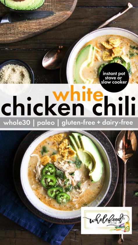 Whole30 White Chicken Chili - WholeFoodFor7 Instant Pot White Chicken Chili, White Chicken Chili Recipe, Creamy White Chicken Chili, White Chili, White Chili Chicken Recipe, Chicken Chunks, Stove Top Recipes, Green Chiles, Chicken Chili Recipe