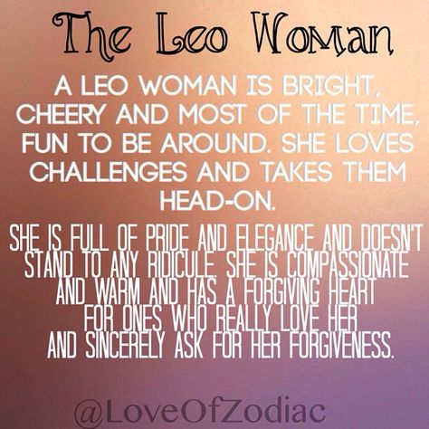 Leo Woman Quotes. QuotesGram Leo Personality, All About Leo, Leo Zodiac Quotes, Leo Virgo Cusp, Leo Woman, Leo Star Sign, Leo Quotes, Leo Zodiac Facts, Leo Star