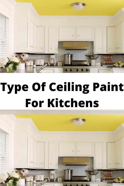 Check this guide to learn Type Of Ceiling Paint For Kitchens #Ceiling #Paint #Kitchens #HomeAffluence. Kitchen Ceiling Paint Colors, Painted Kitchen Ceiling Ideas, Kitchen Ceiling Paint, Painted Kitchen Ceiling, Kitchen Tray Ceiling, Best Ceiling Paint, Tray Ceiling Ideas, Best Paint For Kitchen, Ceiling Paint Colors