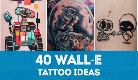 Huge list of ideas for Wall-e tattoo designs. Get inspired! This Pixar icon has become a popular tattoo theme for Disney fans. Eve And Wall E Tattoo, Walle Tattoo Ideas, Walle Tattoo Disney, Wall E And Eve Tattoo, Wall E Tattoo, Eve Tattoo, Walle And Eva, Walle Tattoo, Couple Tat