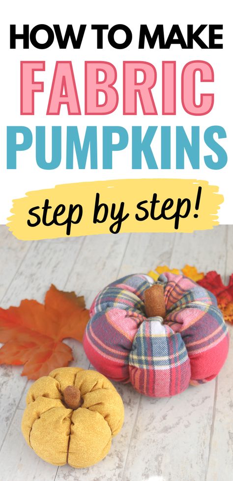 No Sew Pumpkins, Sew Pumpkins, Fall Sewing Crafts, Make Fabric Pumpkins, Diy Pumpkins Crafts, Fall Sewing Projects, Diy Pumpkins, Fall Pumpkin Crafts, Halloween Sewing