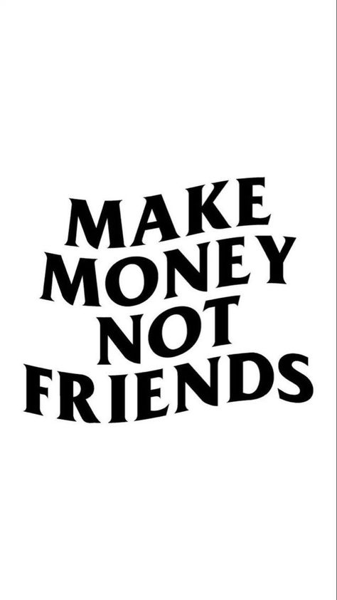 Not Friends, Shirt Logo Design, Tshirt Printing Design, Tshirt Design Inspiration, Shirt Design Inspiration, Graphic Tshirt Design, Money And Happiness, Quote Aesthetic, Pretty Quotes