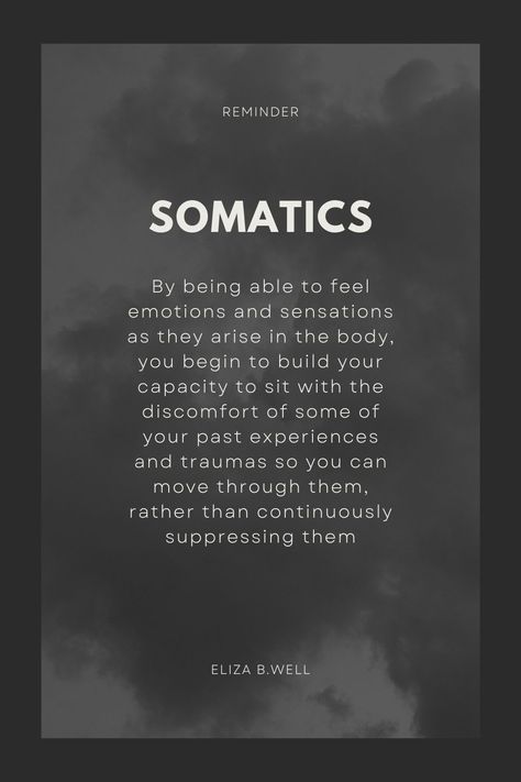 somatic-trauma-healing Somatic Healing Quotes, Somatic Quotes, How To Heal, Somatic Experience, Emotional Processing, Somatic Movement, Somatic Experiencing, Counselling Tools, Somatic Healing