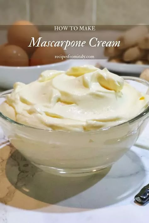 Authentic Italian Mascarpone Cream Recipe - Recipes from Italy Pastry Cream Filling Recipe, Mascarpone Cream Recipe, Tiramisu Cream, Authentic Italian Desserts, Cheese Recipes Homemade, Mascarpone Recipes, Recipes From Italy, Pastry Cream Recipe, Mini Dessert Cups