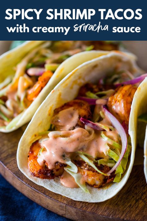 Spicy Shrimp Tacos with Creamy Sriracha Sauce & Cilantro Lime Slaw | Gimme Delicious Sauce For Shrimp Tacos, Creamy Sriracha Sauce, Sauce For Shrimp, Sriracha Mayo Sauce, Sriracha Shrimp, Grilled Shrimp Tacos, Lime Slaw, Gimme Delicious, Cilantro Lime Slaw