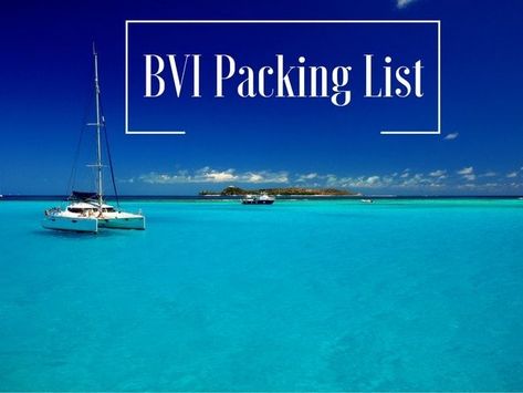 BVI Sailing Packing List – What to And Not to Bring! British Virgin Islands Vacations, Bvi Sailing, Virgin Islands Vacation, Yacht Week, Sailboat Living, List To Make, Travel Prep, Sailing Trips, Sailing Adventures