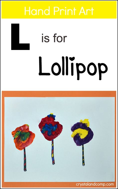 Hand Print Art: L is for Lollipop Letter L Handprint Craft, Letter L Handprint, Letter Handprints, L Is For Lollipop, Make Lollipops, Phonics Crafts, Asd Activities, Art Craft For Kids, Handprint Activity