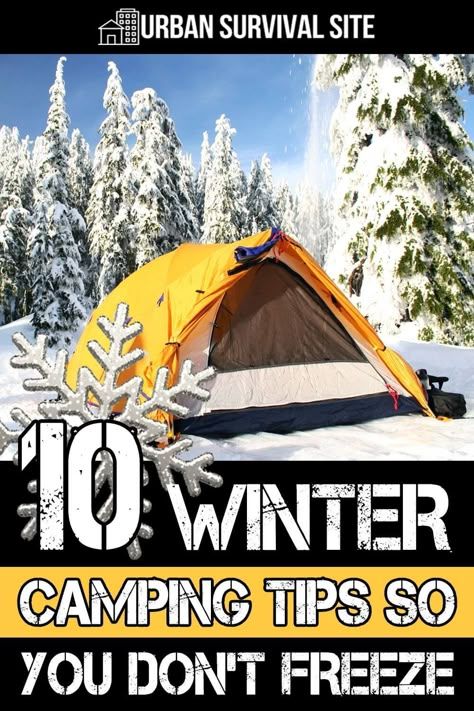 Winter Camping Tips, Winter Camping Essentials, Winter Camping Food, Rv Insulation, Winter Tent Camping, Winter Camping Hacks, Back Country Camping, Camping In Winter, Summer Survival Kit