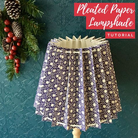 Lampshade Making, Vintage Cottage Style, Christmas Tutorial, Diy Lampshade, Pleated Lampshade, It Cover, English Vintage, Cottage Style Home, Paper Lampshade