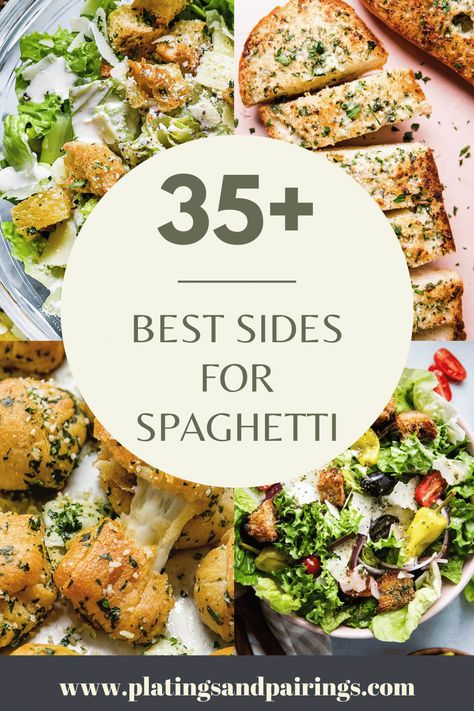 Best Spaghetti Side Dishes, What Side Goes With Spaghetti, Best Sides For Pasta, Italian Meal Sides, What To Have With Spaghetti, Side For Pasta Dinner, Side Dishes To Go With Spaghetti, Good Sides For Pasta, What Sides Go With Pasta