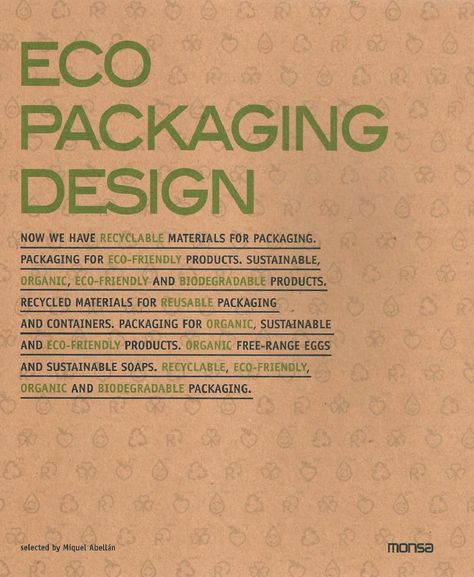 ECO PACKAGING DESIGN ISBN 978-84-15223-40-5 / Layout: 21,5 X 25,5 cm / Pages: 192 / Cover: Softcover with Flaps / Packaging products are designed to last as long as possible before recycling, where the vital process starts all over again. The importance of recyclable packaging is clearly recognised by all market sectors; either because the product itself is natural and eco-friendly or manufacturers wish to draw attention to the essence of the product, demonstrating commitment to environme Eco Packaging Design, Sustainable Marketing, Green Marketing, Sustainability Projects, Eco Friendly Art, Reusable Packaging, Eco Packaging, Biodegradable Packaging, Food Packaging Design