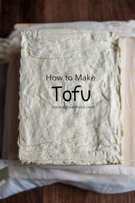 How to Make Tofu at Home - China Sichuan Food Make Tofu At Home, Tofu Nutrition Facts, Tofu Protein, Tofu Pudding, Dried Tofu, Sichuan Food, Homemade Tofu, Pan Fried Tofu, Cabbage Stir Fry