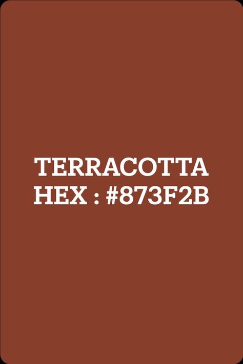 Terracotta Deep Terracotta Color, Terracotta Hex Code, Autumn Personal Color, Color Palette Terracotta, Warm Autumn Color Palette, Terracotta Color Palette, Personal Color Palette, Dark Terracotta, My Colour Palette