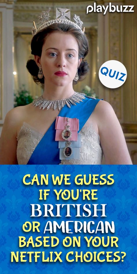 Can We Guess If You're British Or American Based On Your Netflix Choices? *** #PlaybuzzQuiz Personality Quiz Hulu Disney+ Apple TV Shows The Crown 13 Reasons Why Playbuzz Quiz Queen Buzzfeed Quiz, What District Are You Hunger Games Quiz, What Celebrity Are You Quiz, Tv Show Quizzes, Which Disney Princess Am I, Disney Channel Quizzes, Tv Quiz, Fun Online Quizzes, Quizzes Funny