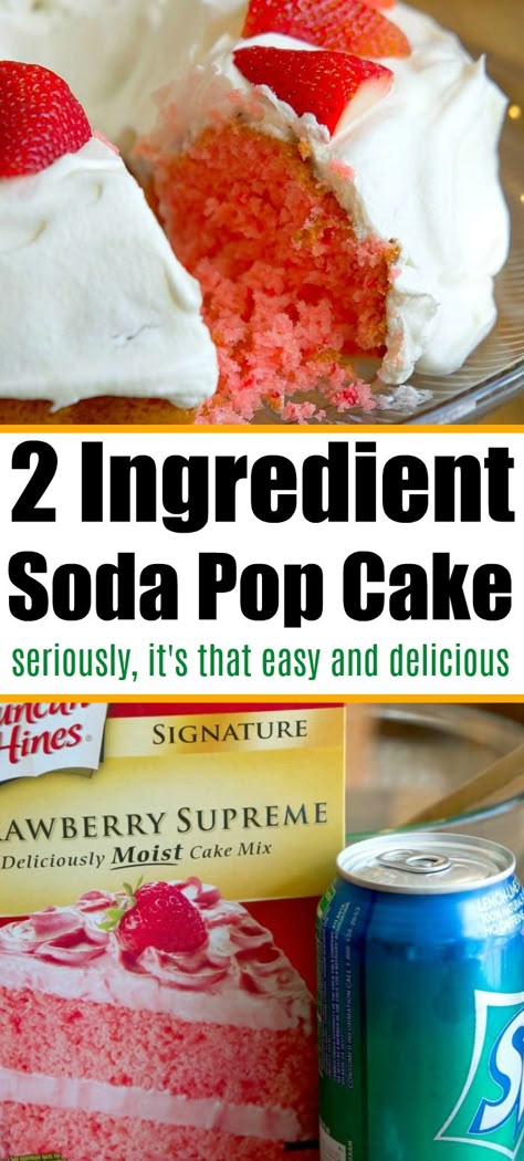 Cake Mix With Soda, Soda Pop Cake, Soda Cake Recipe, 2 Ingredient Cake, Two Ingredient Cakes, Soda Cakes, 2 Ingredient Cakes, 2 Ingredient Desserts, Cake Mix And Soda