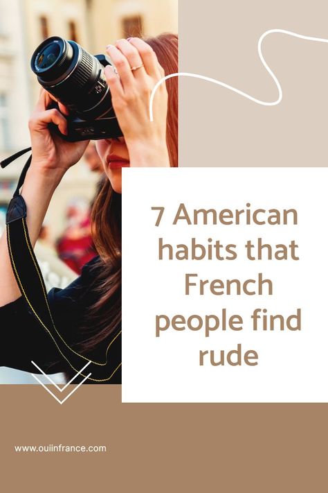 The world would be a boring place if we were all the same. Learning about cultural differences is fascinating and fun. But sometimes it can be confusing, especially when cultural differences come across as rude. I recently wrote an article on 13 things tourists do that get strange looks from the French, but here we’re not talking about more strange things. Today, we’re focusing on American habits and norms that would come across rudely to French people. Culture Of France, Moving Countries, Paris Bucket List, Life In France, France Culture, French People, French Living, Cultural Differences, Expat Life