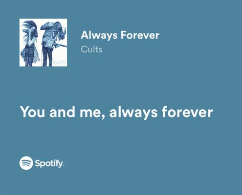 You And Me Always Forever, Blue Spotify Lyrics, 2 Month Anniversary, Text Pfp, Remind Me Of Him, Black Cat Anime, Dear Best Friend, Happy Birthday My Love, Spotify Lyrics