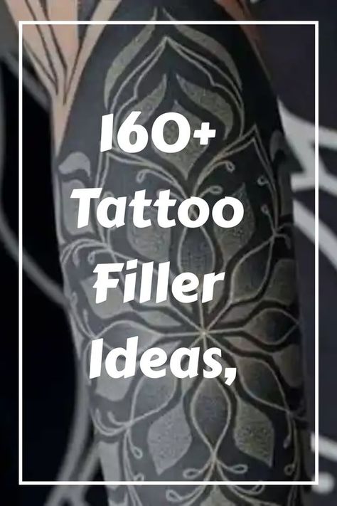 Tattoo Filler Ideas for Amazing looks Tattoo Blending Ideas, All Tattoo Styles, Inner Elbow Tattoo Ideas, Measuring Tattoo, Tattoo Ideas Legs Female Design, Background Filler Tattoo, Tattoo Ideas Lightning, Tattoo Ideas Lost Loved Ones, Tattoo Ideas Leg Female