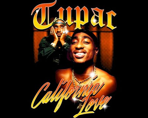 Tupac Design, Happy Birthday Steve, Bootleg Design, Tupac Pictures, Vintage Png, Tupac Shakur, 90s Hip Hop, Vintage California, Graphic Tshirt Design