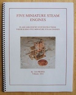 This booklet includes plans and step by step instructions for building five miniature steam engines. The engines are all 1/4 bore by 1/4 stroke and were designed for powering model steam boats with Model Steam Engine, Mini Steam Engine, Steam Engine Kit, Live Steam Models, Step Building, Toy Steam Engine, Miniature Steam Engine, Steam Engine Model, 383 Stroker Engine