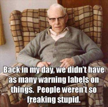 Back In My Day, Last Ride, Older Style, Warning Labels, E Card, Old Man, My Day, Bones Funny, I Laughed